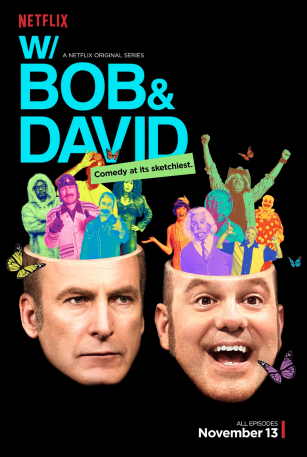 W/ Bob & David Out On&nbsp;Netflix